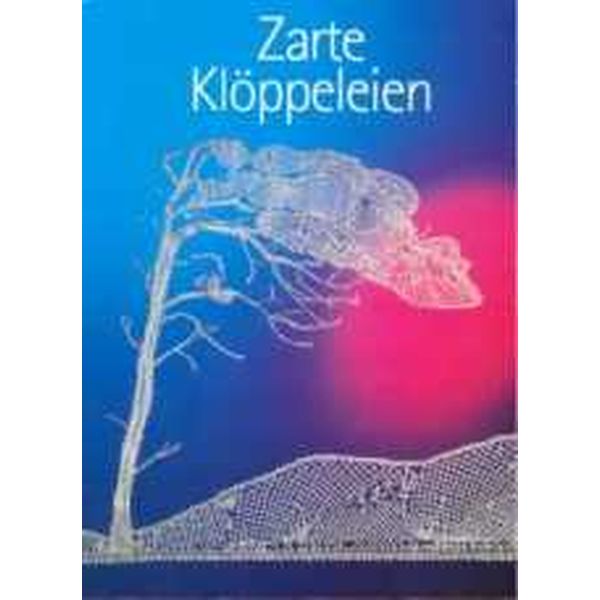 Zarte Klöppeleien - VERGRIFFEN