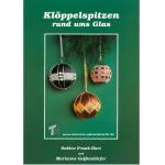 Klöppelspitzen rund um´s Glas 