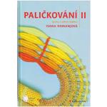 Palickovani II - Klöppeln  II 