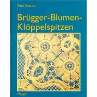 Bruegger-Blumen-Klöppelspitzen - VERGRIFFEN 