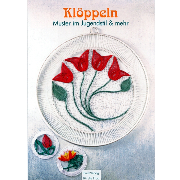 Kloeppeln - Muster im Jugendstil & Co. 